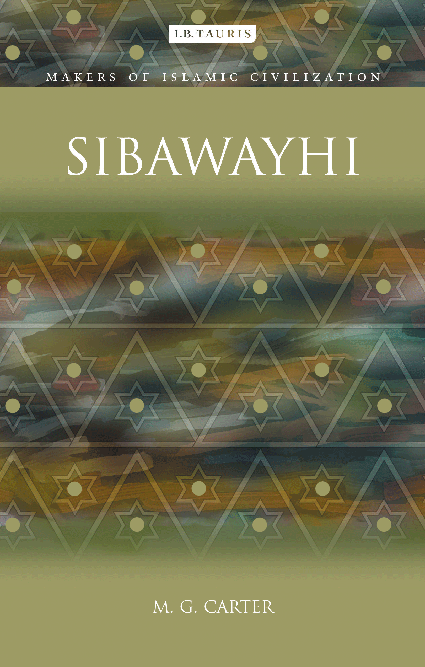 Michael G. Carter: SIBAWAYHI (2004; ISBN 185043 6711)